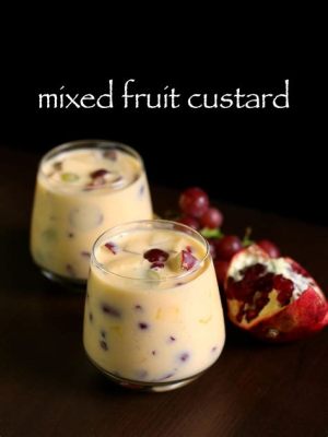 How to Make Fruit Custard: A Culinary Journey Through Time and Taste